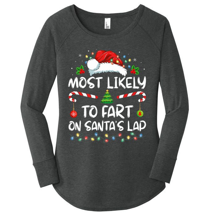 Most Likely To Fart On SantaS Lap Family Christmas Holiday Women's Perfect Tri Tunic Long Sleeve Shirt