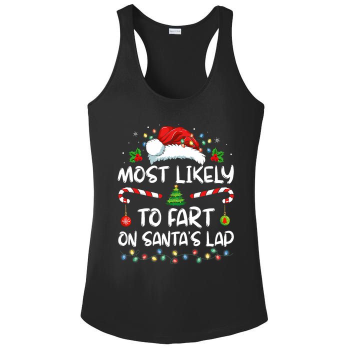 Most Likely To Fart On SantaS Lap Family Christmas Holiday Ladies PosiCharge Competitor Racerback Tank