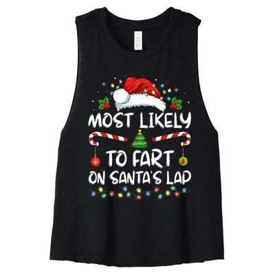 Most Likely To Fart On SantaS Lap Family Christmas Holiday Women's Racerback Cropped Tank