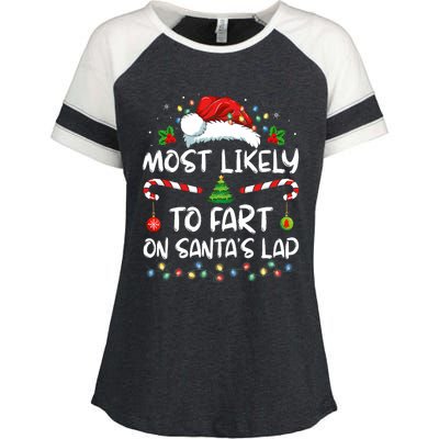 Most Likely To Fart On SantaS Lap Family Christmas Holiday Enza Ladies Jersey Colorblock Tee