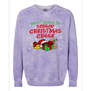 Most Likely To Spread Christmas Cheer Gift Colorblast Crewneck Sweatshirt