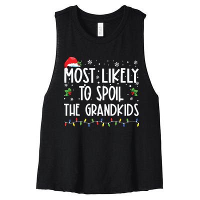 Most Likely To Spoil The Grandkids Funny Christmas Grandma Women's Racerback Cropped Tank