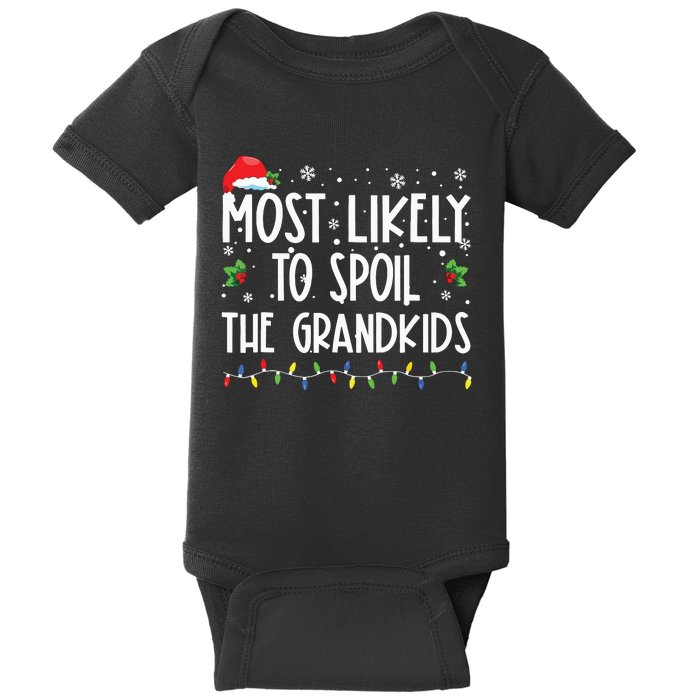 Most Likely To Spoil The Grandkids Funny Christmas Grandma Baby Bodysuit