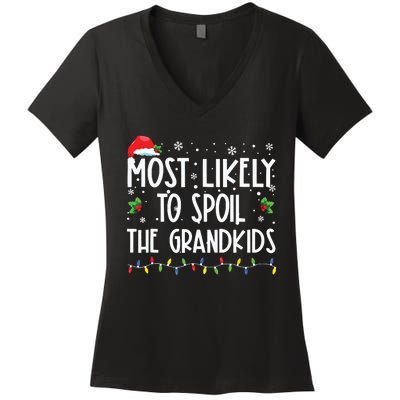 Most Likely To Spoil The Grandkids Funny Christmas Grandma Women's V-Neck T-Shirt