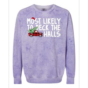 Most Likely To Deck The Halls Christmas Holiday Colorblast Crewneck Sweatshirt