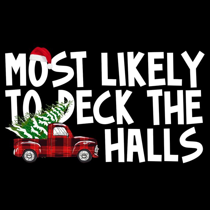 Most Likely To Deck The Halls Christmas Holiday Flatbill Hat