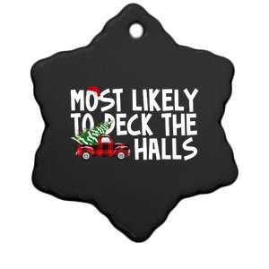 Most Likely To Deck The Halls Christmas Holiday Ceramic Star Ornament