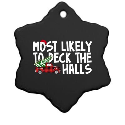 Most Likely To Deck The Halls Christmas Holiday Ceramic Star Ornament