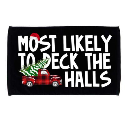 Most Likely To Deck The Halls Christmas Holiday Microfiber Hand Towel