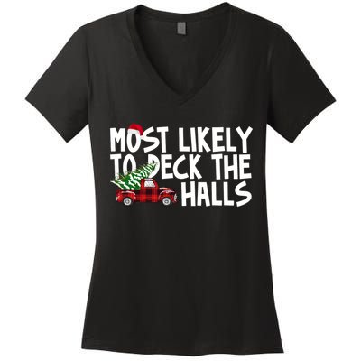 Most Likely To Deck The Halls Christmas Holiday Women's V-Neck T-Shirt