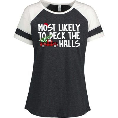 Most Likely To Deck The Halls Christmas Holiday Enza Ladies Jersey Colorblock Tee