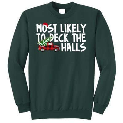 Most Likely To Deck The Halls Christmas Holiday Sweatshirt