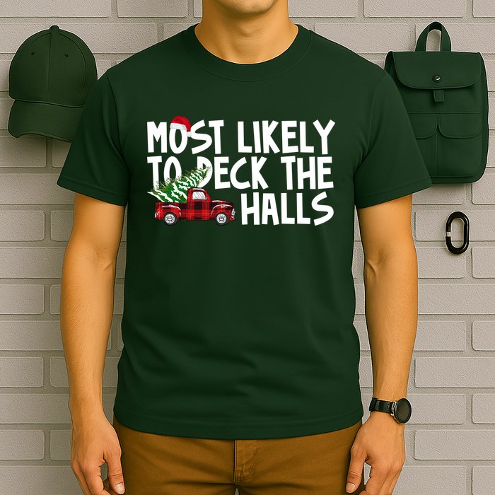 Most Likely To Deck The Halls Christmas Holiday T-Shirt