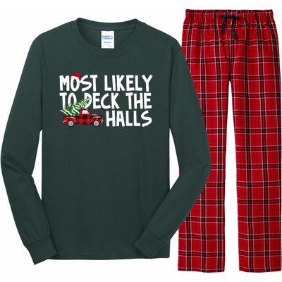 Most Likely To Deck The Halls Christmas Holiday Long Sleeve Pajama Set