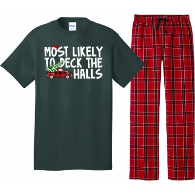 Most Likely To Deck The Halls Christmas Holiday Pajama Set