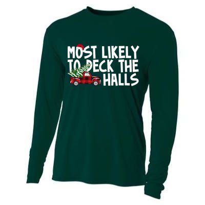 Most Likely To Deck The Halls Christmas Holiday Cooling Performance Long Sleeve Crew