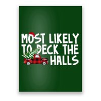 Most Likely To Deck The Halls Christmas Holiday Poster