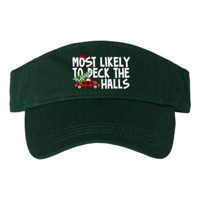 Most Likely To Deck The Halls Christmas Holiday Visor