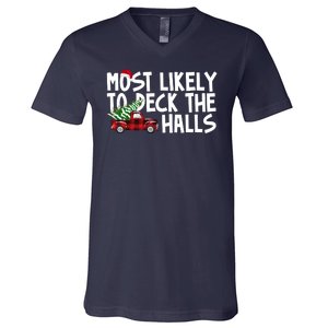 Most Likely To Deck The Halls Christmas Holiday V-Neck T-Shirt