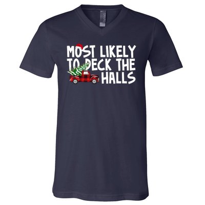 Most Likely To Deck The Halls Christmas Holiday V-Neck T-Shirt