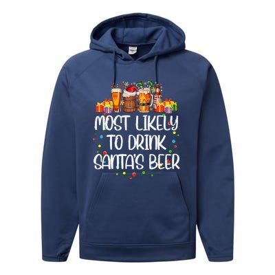 Most Likely To Drink SantaS Beer Matching Christmas Performance Fleece Hoodie