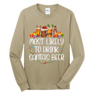 Most Likely To Drink SantaS Beer Matching Christmas Tall Long Sleeve T-Shirt