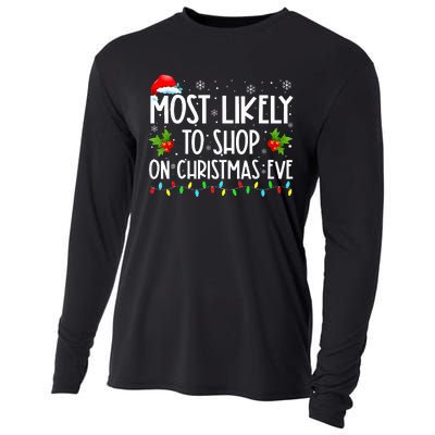 Most Likely To Shop On Christmas Eve Shopping Family Xmas  Cooling Performance Long Sleeve Crew