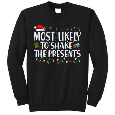 Most Likely To Shake The Presents Family Matching Christmas Sweatshirt