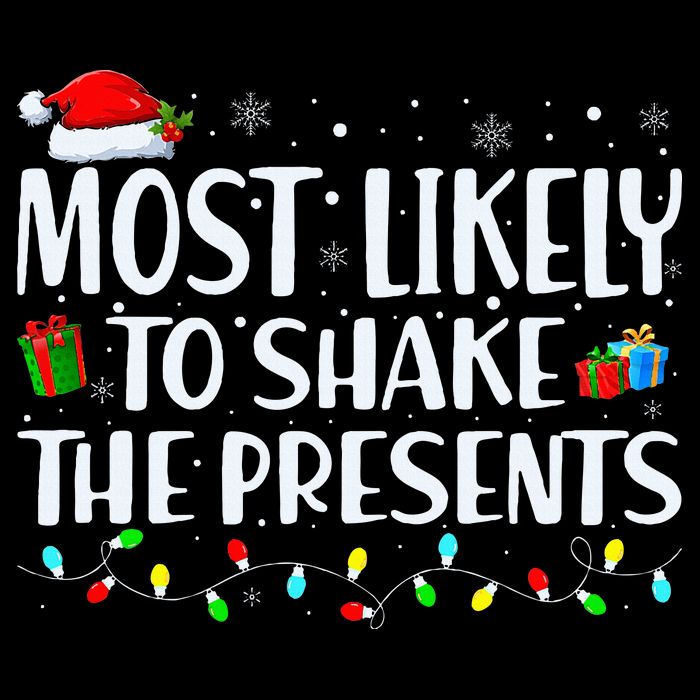 Most Likely To Shake The Presents Family Matching Christmas Button
