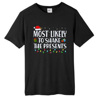 Most Likely To Shake The Presents Family Matching Christmas Tall Fusion ChromaSoft Performance T-Shirt