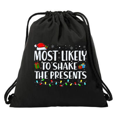 Most Likely To Shake The Presents Family Matching Christmas Drawstring Bag