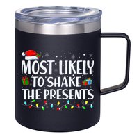 Most Likely To Shake The Presents Family Matching Christmas 12oz Stainless Steel Coffee Mug