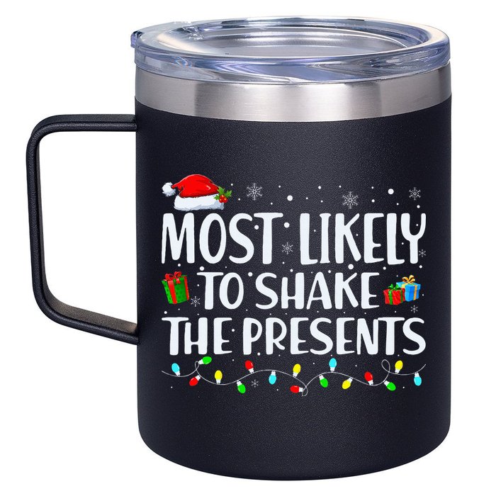 Most Likely To Shake The Presents Family Matching Christmas 12oz Stainless Steel Coffee Mug