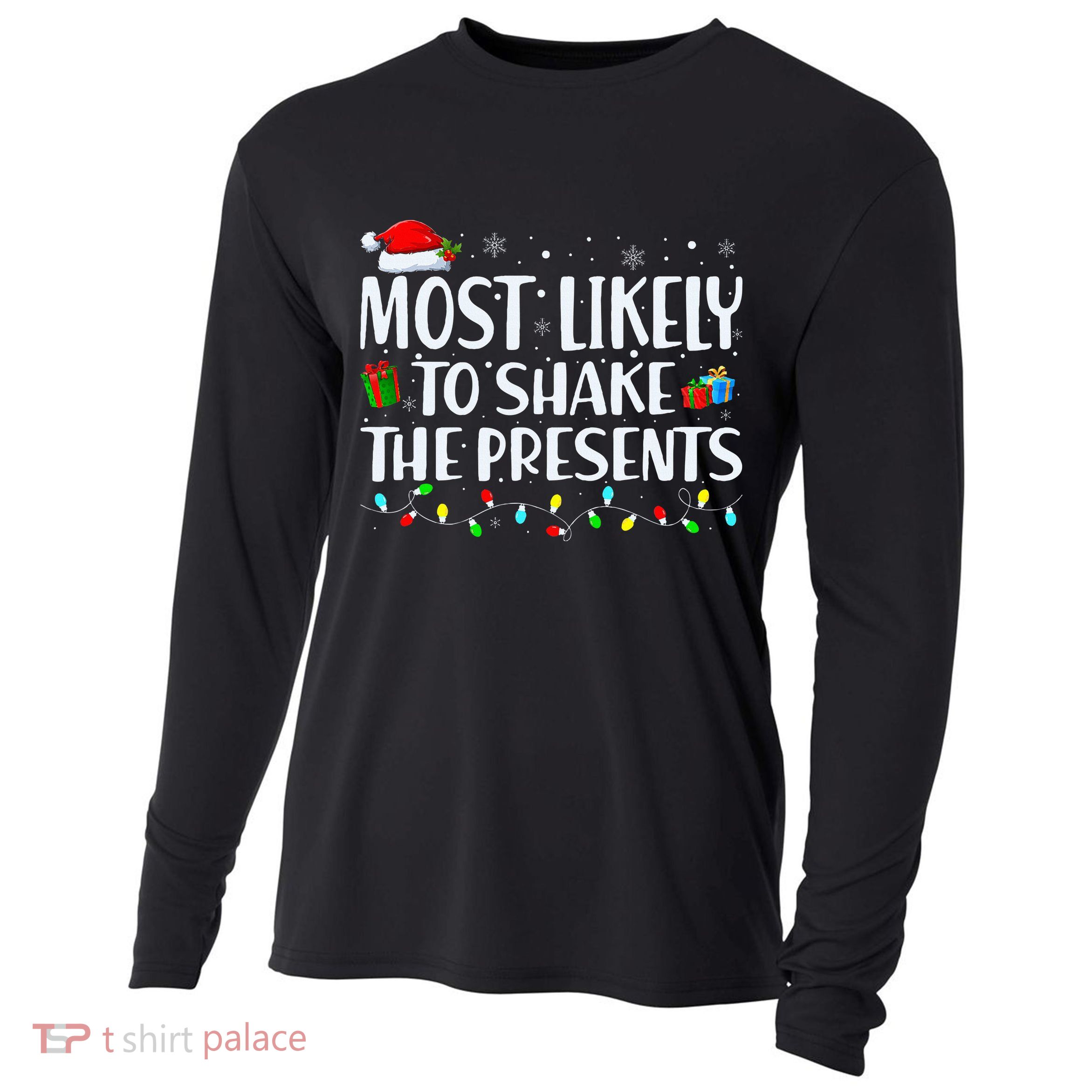 Most Likely To Shake The Presents Family Matching Christmas Cooling Performance Long Sleeve Crew