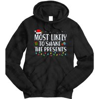 Most Likely To Shake The Presents Family Matching Christmas Tie Dye Hoodie