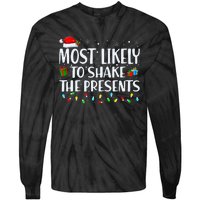 Most Likely To Shake The Presents Family Matching Christmas Tie-Dye Long Sleeve Shirt