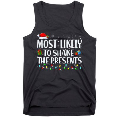 Most Likely To Shake The Presents Family Matching Christmas Tank Top