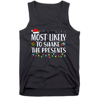 Most Likely To Shake The Presents Family Matching Christmas Tank Top