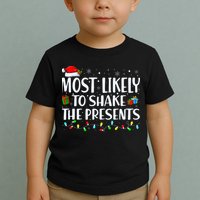 Most Likely To Shake The Presents Family Matching Christmas Toddler T-Shirt