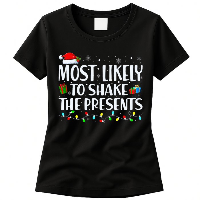 Most Likely To Shake The Presents Family Matching Christmas Womens T-Shirt