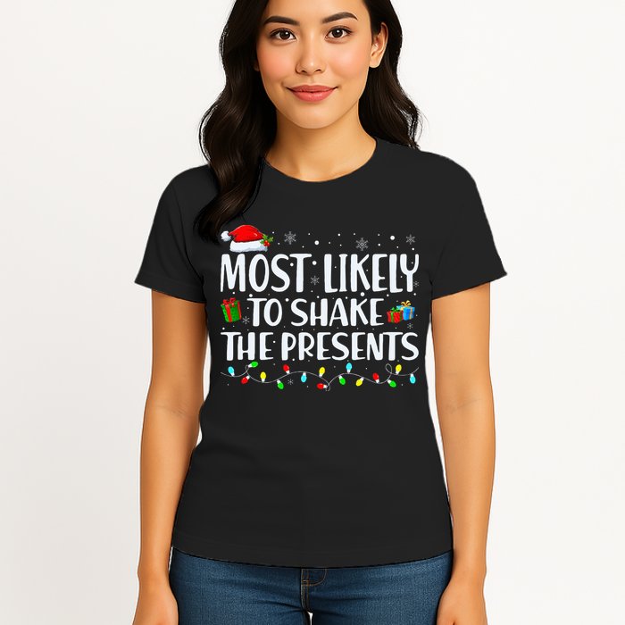 Most Likely To Shake The Presents Family Matching Christmas Womens T-Shirt