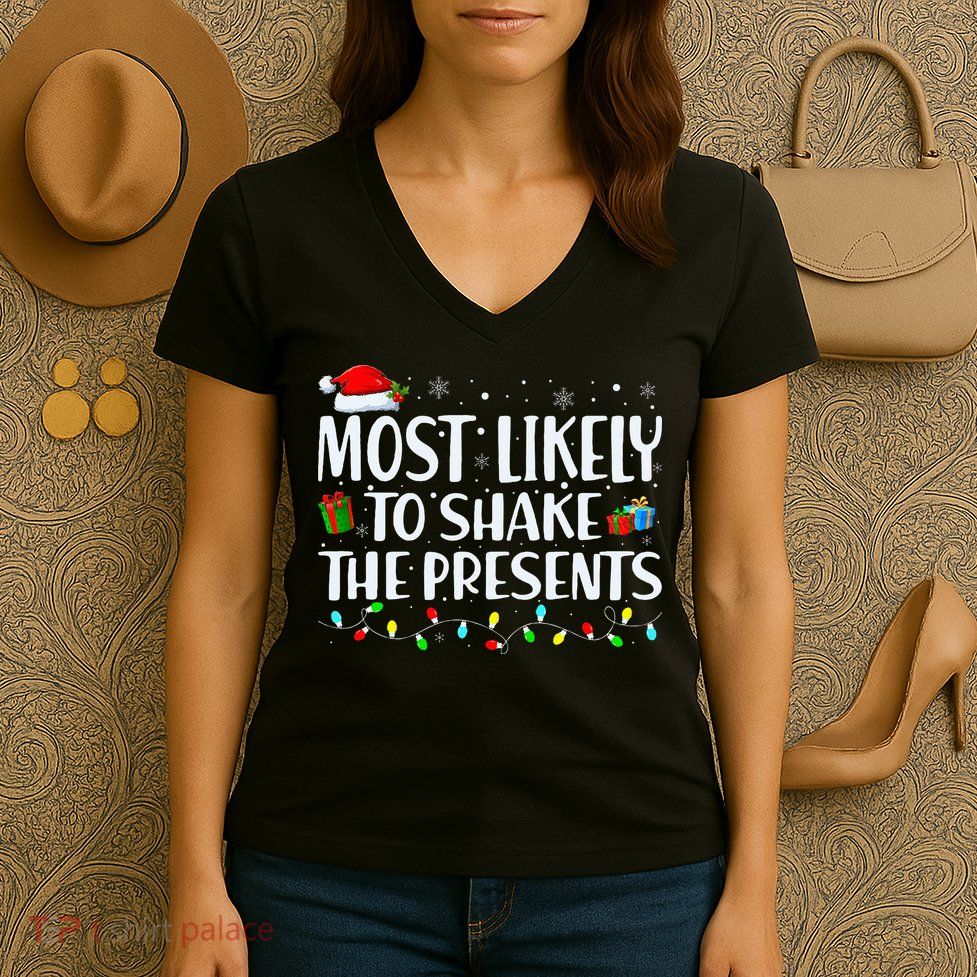 Most Likely To Shake The Presents Family Matching Christmas Women's V-Neck T-Shirt