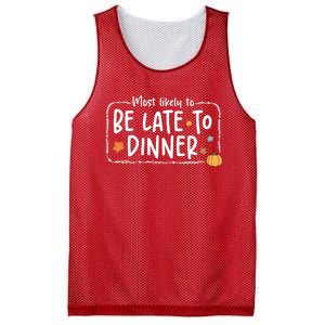 Most Likely To Be Late To Dinner Christmas Xmas Holiday Mesh Reversible Basketball Jersey Tank