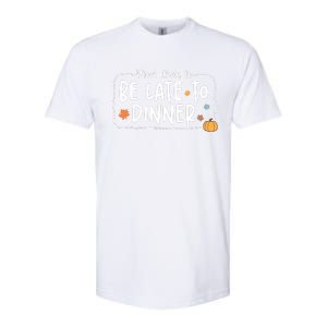 Most Likely To Be Late To Dinner Christmas Xmas Holiday Softstyle CVC T-Shirt