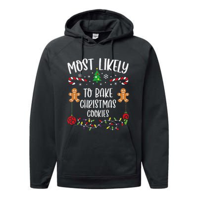 Most Likely To Bake Christmas Cookies Funny Christmas Family Matching Cute Chr Performance Fleece Hoodie