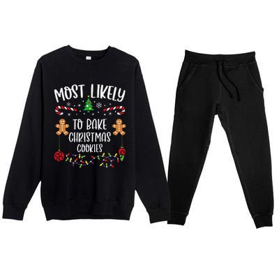 Most Likely To Bake Christmas Cookies Funny Christmas Family Matching Cute Chr Premium Crewneck Sweatsuit Set