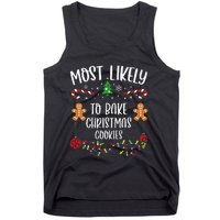 Most Likely To Bake Christmas Cookies Funny Christmas Family Matching Cute Chr Tank Top