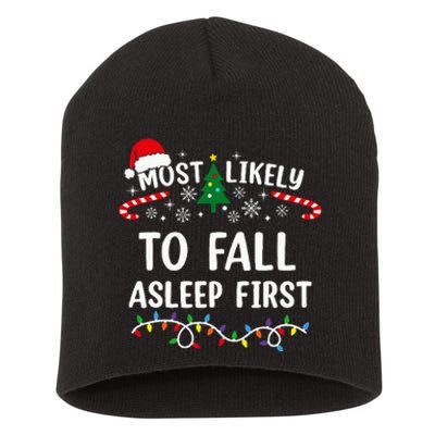 Most Likely To Fall Asleep First Funny Family Christmas Short Acrylic Beanie