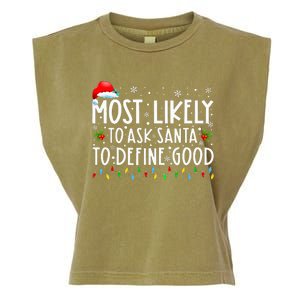 Most Likely To Ask Santa To Define Good Christmas Matching Garment-Dyed Women's Muscle Tee