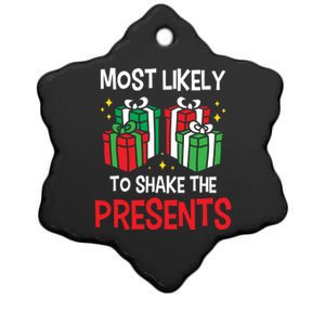 Most Likely To Shake The Presents Funny Holiday Christmas Gift Ceramic Star Ornament